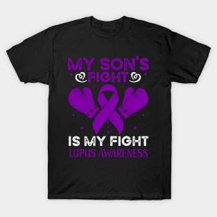 My Sons Fight Is My Fight Lupus Awareness T-Shirt